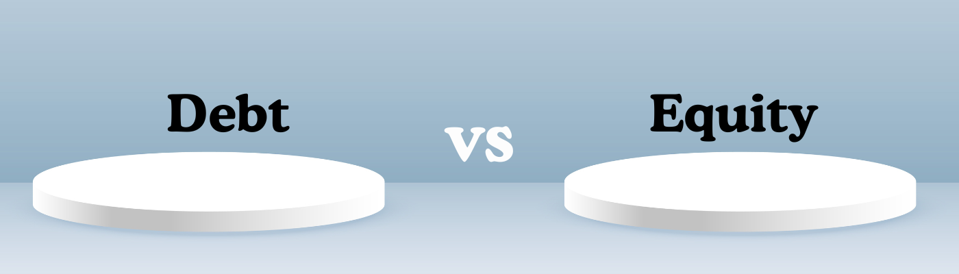 Debt and Equity
