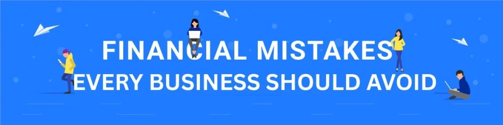 Financial Mistakes To Avoid