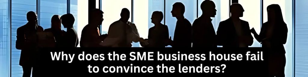 Why does SME business house fail
