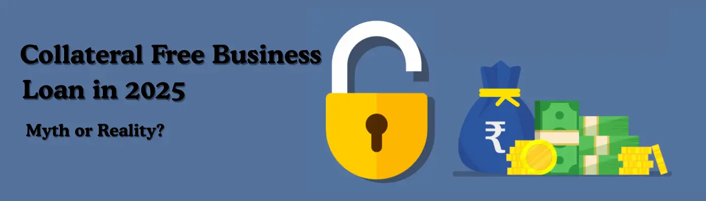Collateral Free Business Loan