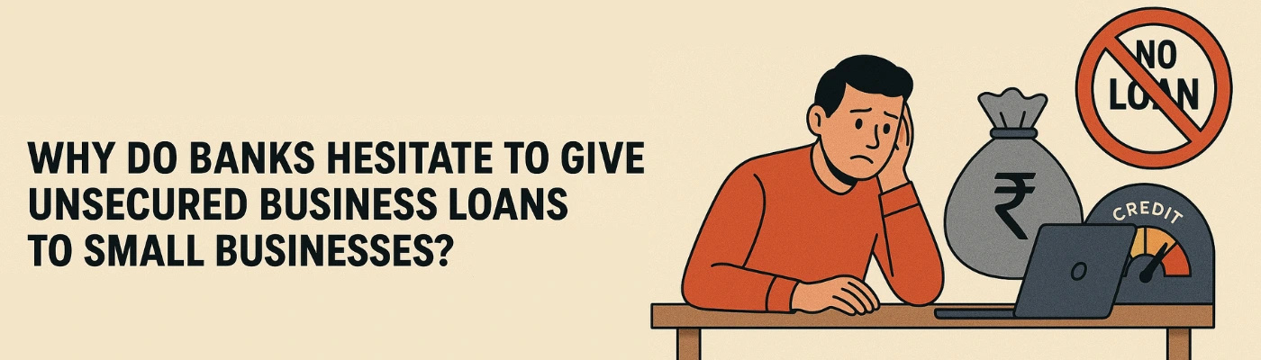 Why do banks hesitate to give loans?