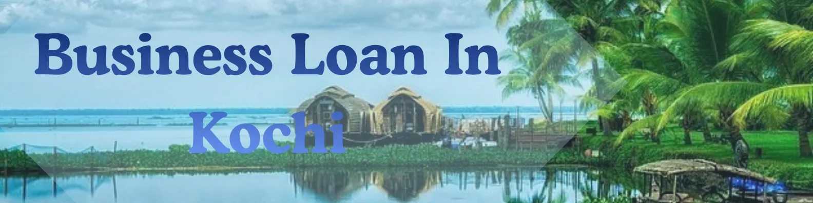 Business Loan in Kochi