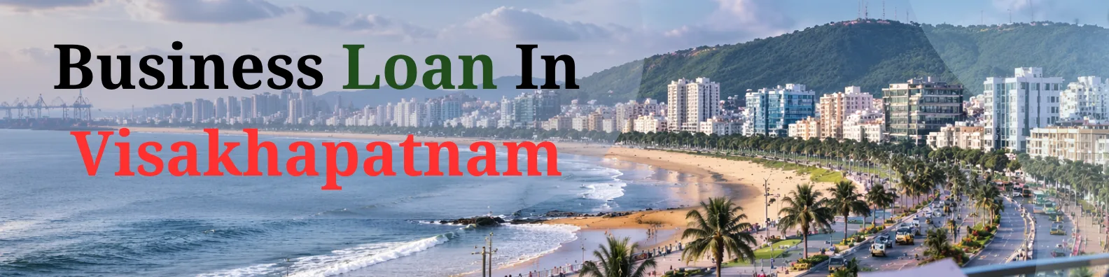Business Loan in Visakhapatnam
