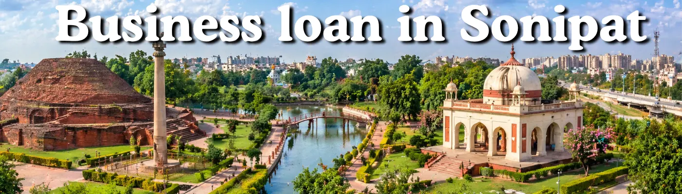 Business loan in Sonipat banner with ancient mound, park, water canal, and city skyline