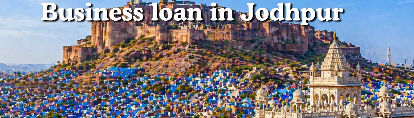 Business loan in Jodhpur
